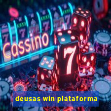 deusas win plataforma